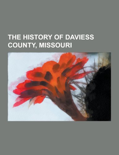 The History of Daviess County, Missouri