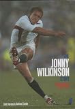 THE JONNY WILKINSON STORY - UNAUTHORISED AND UNOFFICIAL