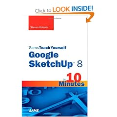 Sams Teach Yourself Google SketchUp 8 in 10 Minutes