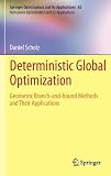 Deterministic Global Optimization: Geometric Branch-and-bound Methods and their Applications (Springer Optimization and Its Applications / Nonconvex Optimization and Its Applications)