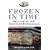 Frozen in Time: The Fate of the Franklin Expedition