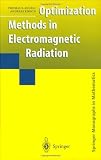 Optimization Methods in Electromagnetic Radiation (Springer Monographs in Mathematics)