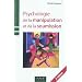 Psychologie de la manipulation et de la soumission - 2�me �dition