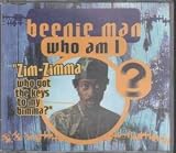 Who Am I: Zim Zimma Who Got the Keys to My Bimma