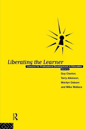 Liberating The Learner: Lessons for Professional Development in Education (Foundations of the Market Economy)