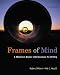 Frames of Mind: A Rhetorical Reader (with 2009 MLA Update Card)