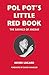 Pol Pot's Little Red Book: The Sayings of Angkar