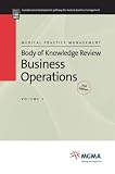 Body of Knowledge Review Series 2nd Edition Business Operations (Medical Practice Management Body of Knowledge Review (2nd Ed)