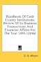 Handbook Of Cook County Institutions: Review Of Its Business Transactions And Financial Affairs For The Year 1895 (1896)