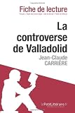 La controverse de Valladolid de Jean-Claude Carrière (Fiche de lecture)