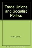 Trade unions and socialist politics