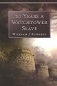 30 Years a Watchtower Slave: The Confessions of a Converted Jehovah's Witness