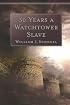 30 Years a Watchtower Slave: The Confessions of a Converted Jehovah's Witness