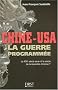 Chine-USA : La guerre programm�e. Le XX�me si�cle sera-t-il le si�cle de la revanche chinoise ?