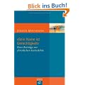 "Sein Name ist Gerechtigkeit": Neue Beitr�ge zur christlichen Gotteslehre