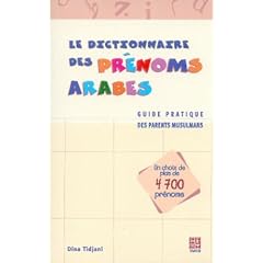 Le dictionnaire des pr�noms arabes
