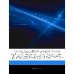 American Quarter Horses, including: American Quarter Horse, Hyperkalemic Periodic... by Hephaestus Books