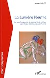 La lumi�re neutre : Une nouvelle approche du dessin et de la peinture apport�e par les sciences du XXIe si�cle