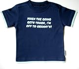 layered short sleeve tee navy 6-12 months 'When the going gets tough I'm off to grans'