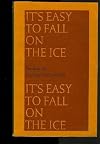 It's easy to fall on the ice : ten stories