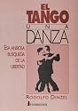 El Tango, Una Danza: ESA Ansiosa Busqueda de La Libertad