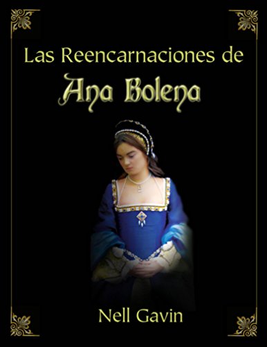 LAS REENCARNACIONES DE ANA BOLENA (Spanish Edition)