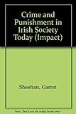 Crime & punishment in Irish society to-day