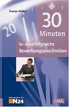 30 Minuten für das erfolgreiche Bewerbungsanschreiben