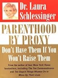 Parenthood by Proxy