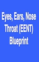 EENT (Eyes, Ears, Nose, & Throat) Blueprint Physician Assistant Board Review