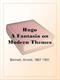 Hugo A Fantasia on Modern Themes