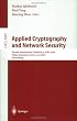 Applied Cryptography and Network Security: Second International Conference, ACNS 2004, Yellow Mountain, China, June 8-11, 2004. Proceedings (Lecture Notes in Computer Science)