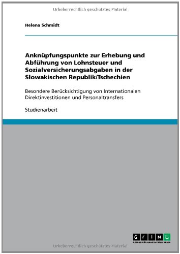 Ankn�pfungspunkte zur Erhebung und Abf�hrung von Lohnsteuer und Sozialversicherungsabgaben in der Slowakischen Republik/Tschechien