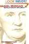 Daniel Morgan: Revolutionary Rifleman (Published for the Omohundro Institute of Early American Hist)