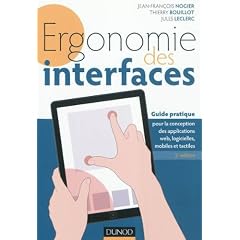 Ergonomie des interfaces - 5e �d - Guide pratique pour la conception des applications web...: Guide pratique pour la conception des applications web, logicielles, mobiles et tactiles
