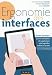Ergonomie des interfaces - 5e �d - Guide pratique pour la conception des applications web...: Guide pratique pour la conception des applications web, logicielles, mobiles et tactiles