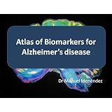 Atlas of Biomarkers for Alzheimer's disease