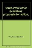 South-West Africa (Namibia) : proposals for action