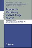 Review Springer  / Advances in Web Mining and Web Usage Analysis: 7th International Workshop on Knowledge Discovery on the Web, WEBKDD 2005, Chicago, IL, USA, August 21, 2005, Revised Papers