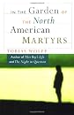In The Garden Of The North American Martyrs: Stories