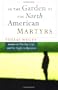 In The Garden Of The North American Martyrs