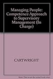 Managing people : a competence approach to supervisory management : NVQ/SVQ Level 3
