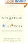 Strategic Alliances: Three Ways to Make Them Work (Memo to the Ceo)