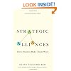 Strategic Alliances: Three Ways to Make Them Work (Harvard Memo to the CEO)
