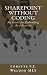 This second book printing contains notes, from the perspective of one non-profit association 
librarian, on programming Microsoft SharePoint without coding.  Experiences and outcomes have been 
noted to help other librarians throughout the world understand Microsoft SharePoint