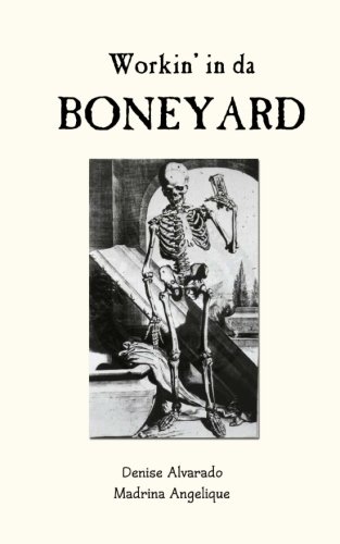 Workin' in da Boneyard