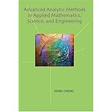 advanced analytic methods in applied mathematics science and engineering