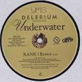 Delerium Featuring Rani - Underwater (Remixes By Rank 1 / MaUVe) - [12"]