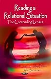 Reading a relational situation : the contending lenses