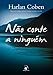 Nao Conte A Ninguem (Em Portugues do Brasil)